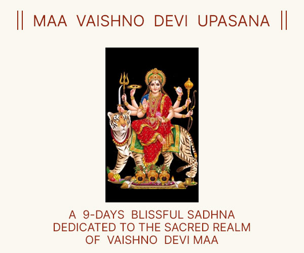 MAA VAISHNO DEVI UPASANA